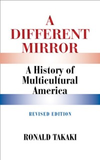 صورة الغلاف: A Different Mirror: A History of Multicultural America (Revised Edition)
