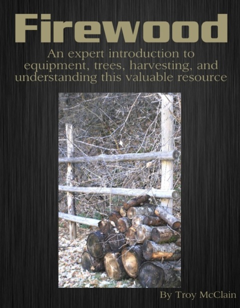 Cover image for book Firewood: An Expert Introduction to Equipment, Trees, Harvesting and Understanding This Valuable Resource