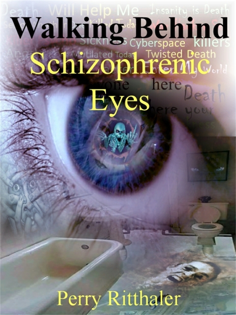 Cover image for book Walking Behind Schizophrenic Eyes
