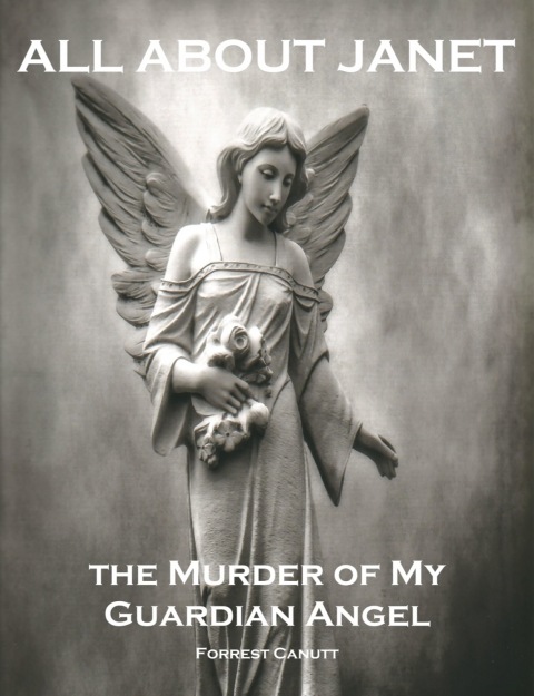 Cover image for book All About Janet, the Murder of my Guardian Angel