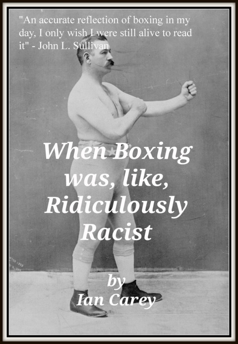 Cover image for book When Boxing Was, Like, Ridiculously Racist