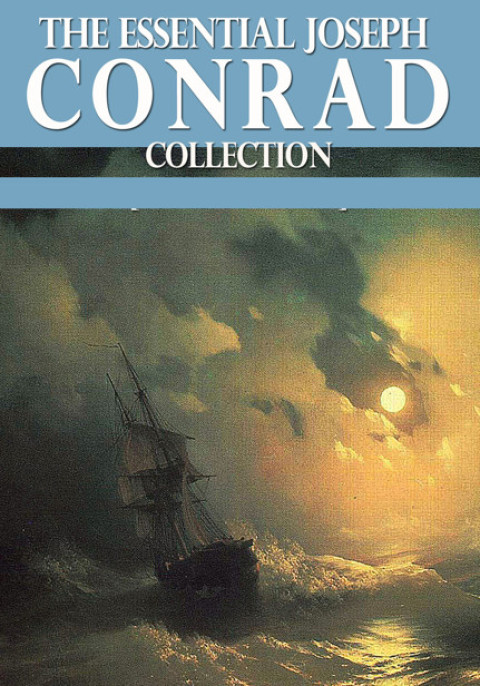 Cover image for book The Essential Joseph Conrad Collection