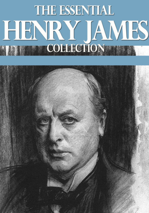 Cover image for book The Essential Henry James Collection