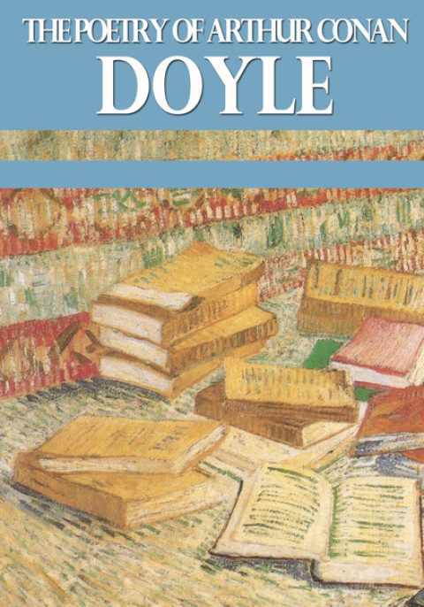 Cover image for book The Poetry of Arthur Conan Doyle