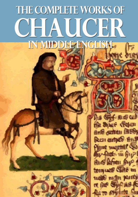 Cover image for book The Complete Works of Chaucer In Middle English