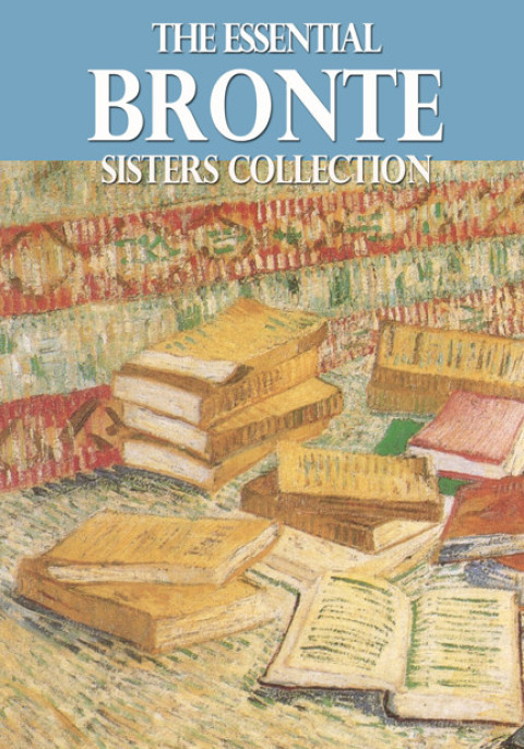 Cover image for book The Essential Bronte Sisters Collection
