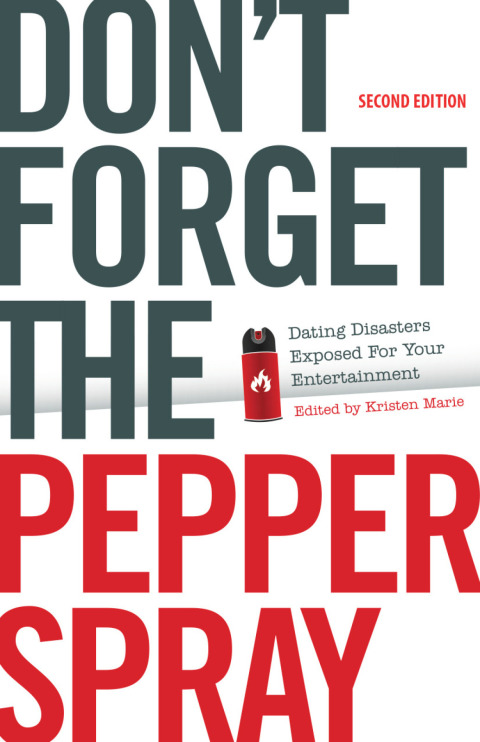 Cover image for book Don't Forget the Pepper Spray (Second Edition)