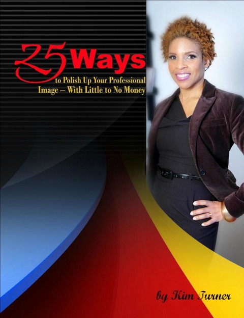 Cover image for book 25 Ways to Polish Up Your Professional Image -- With Little to No Money