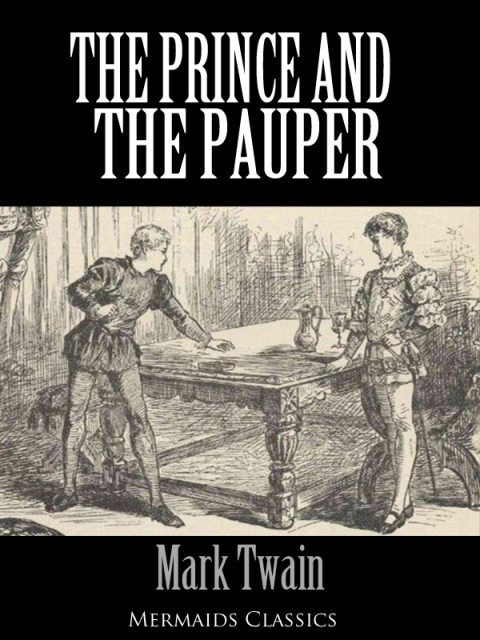 Cover image for book The Prince and the Pauper - An Original Classic (Mermaids Classics)