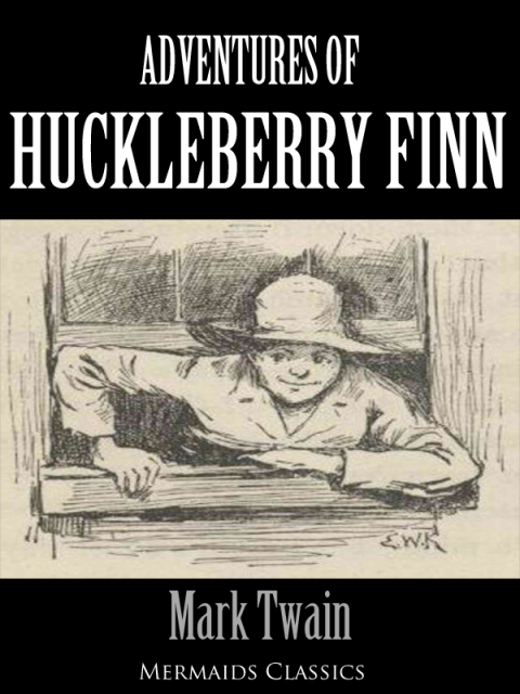Cover image for book Adventures of Huckleberry Finn - An Original Classic (Mermaids Classics)