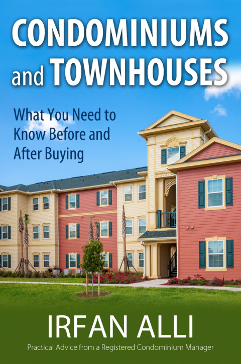 Cover image for book Condominiums and Townhouses - What You Need to Know Before and After Buying