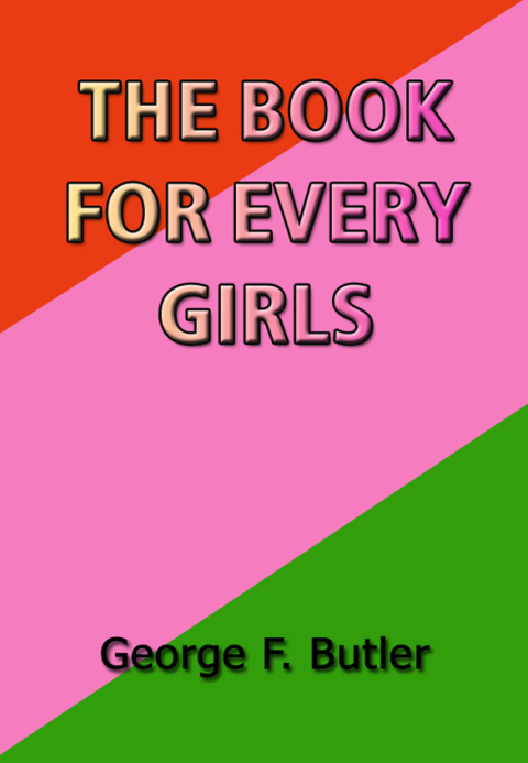 Cover image for book The Book for Every Girls