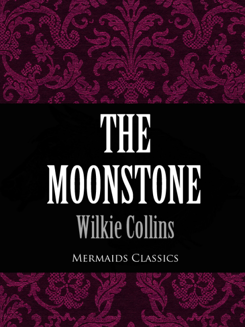 Cover image for book The Moonstone (Mermaids Classics)