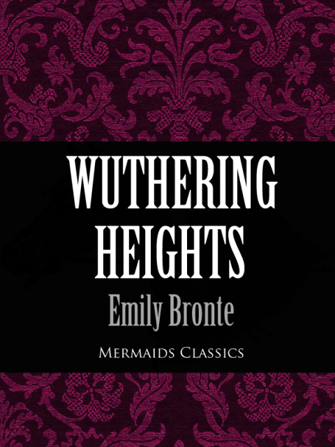 Cover image for book Wuthering Heights (Mermaids Classics)