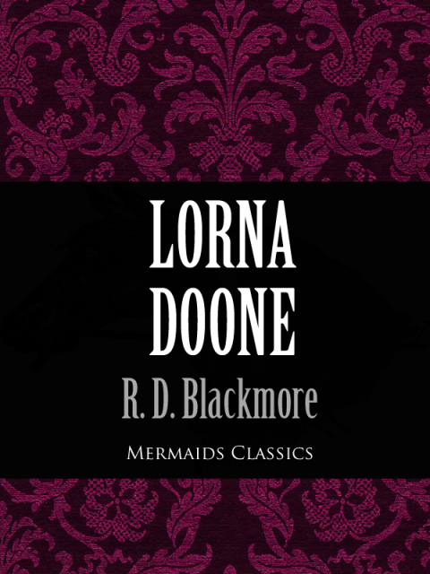 Cover image for book Lorna Doone (Mermaids Classics)