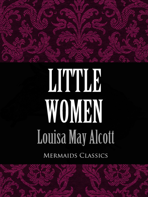 Cover image for book Little Women (Mermaids Classics)