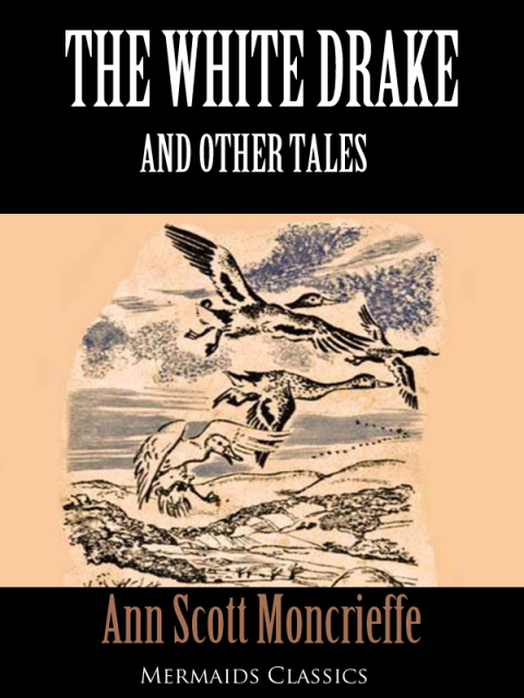 Cover image for book The White Drake and Other Tales (Mermaids Classics)