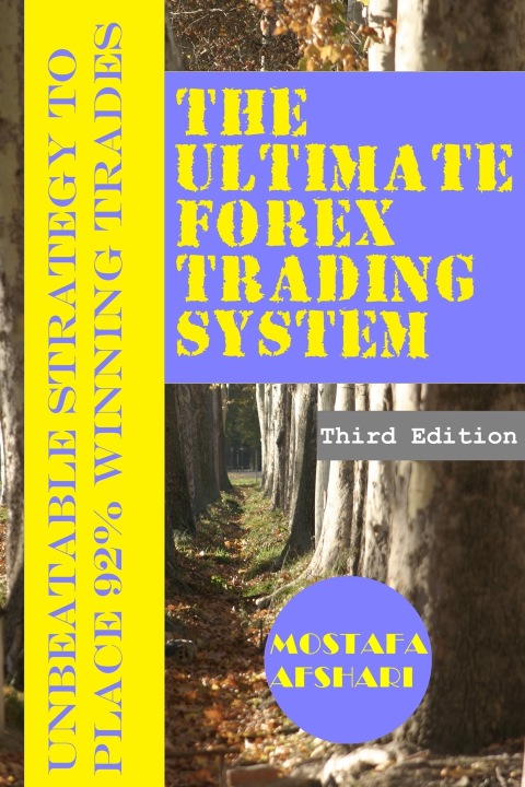 Cover image for book The Ultimate Forex Trading System-Unbeatable Strategy to Place 92% Winning Trades