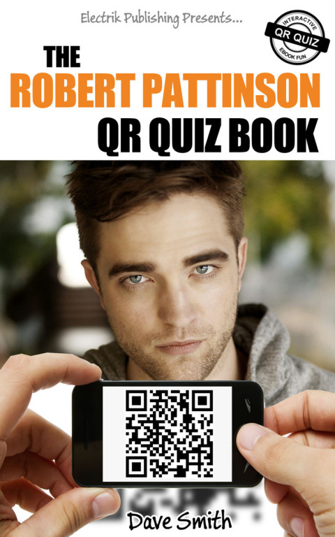 Cover image for book The Robert Pattinson QR Quiz Book