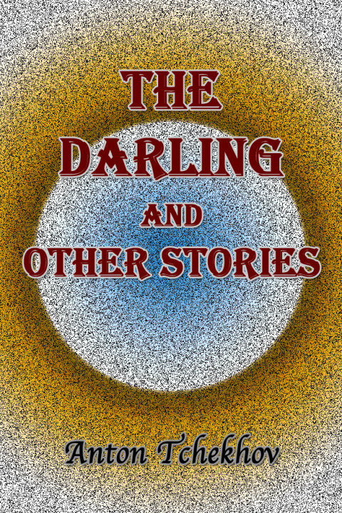 Cover image for book The Darling and Other Stories