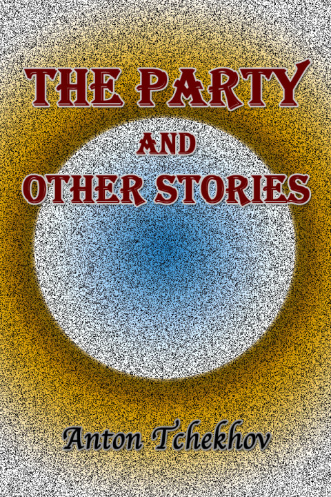 Cover image for book The Party and Other Stories