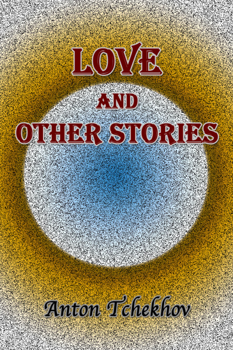Cover image for book Love and Other Stories
