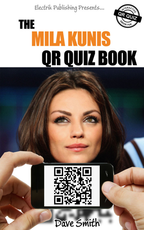 Cover image for book The Mila Kunis QR Quiz Book