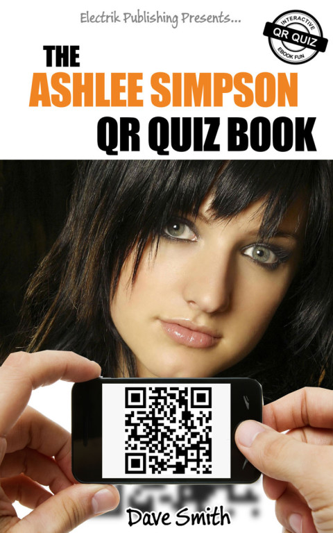 Cover image for book The Ashlee Simpson QR Quiz Book