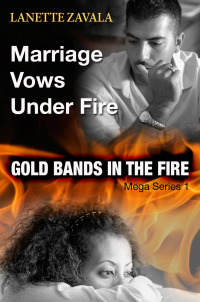 Cover image: Marriage Vows Under Fire Mega Series 1: Gold Bands In The Fire