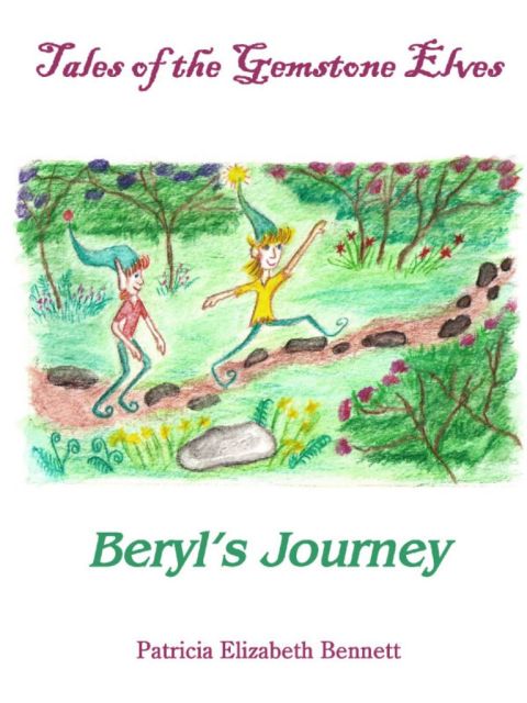 Cover image for book Tales of the Gemstone Elves Volume One Beryl's Journey