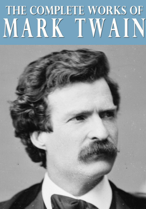 Cover image for book The Complete Works of Mark Twain