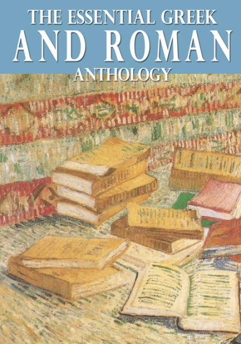 Cover image for book The Essential Greek and Roman Anthology
