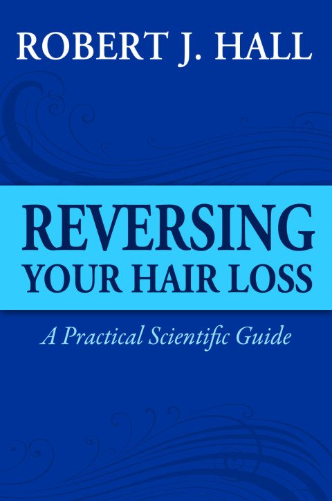 Cover image for book Reversing Your Hair Loss - A Practical Scientific Guide