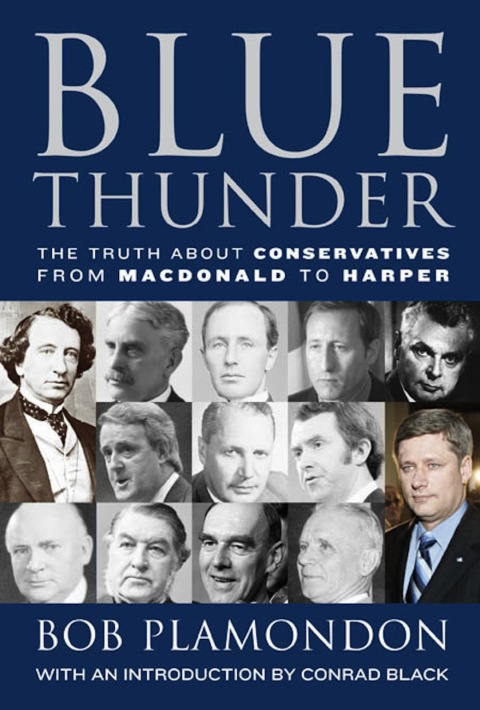 Cover image for book Blue Thunder: The Truth About Conservatives from Macdonald to Harper