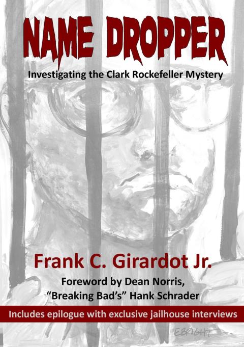Cover image for book Name Dropper: Investigating the Clark Rockefeller Mystery