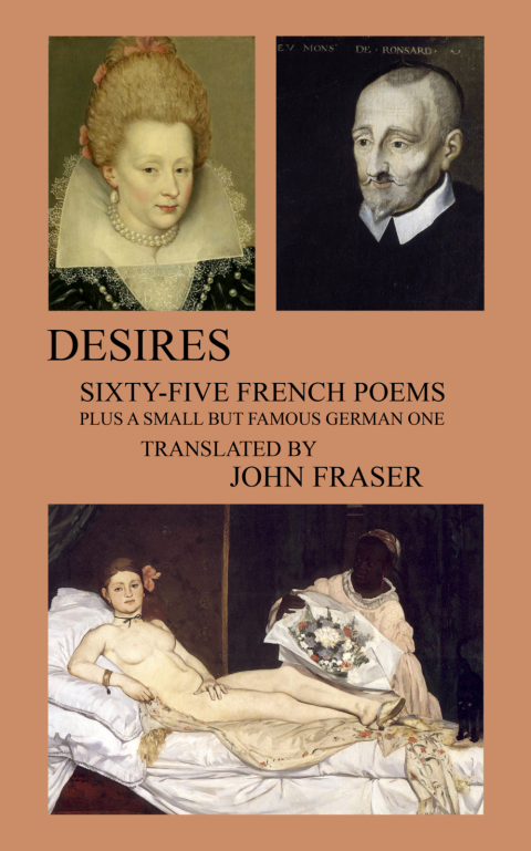 Cover image for book Desires; Sixty-five French Poems Plus a Small But Famous German One