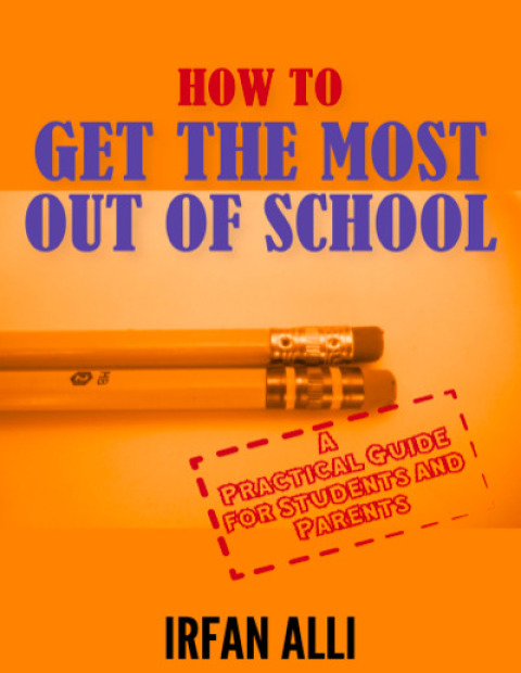 Cover image for book How to Get the Most Out of School