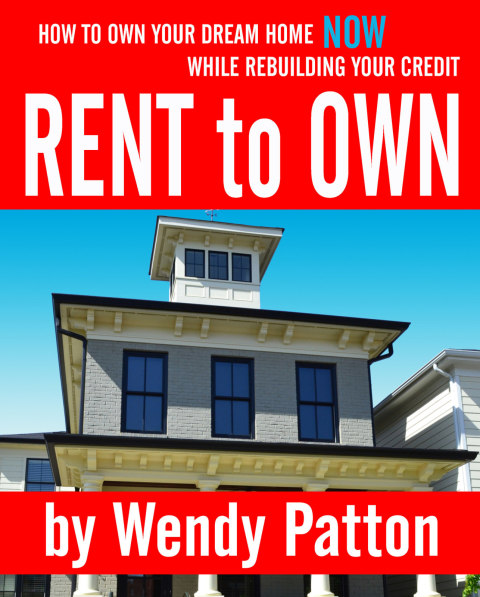 Cover image for book Rent-to-Own: How to Find Rent-to-Own Homes NOW While Rebuilding Your Credit