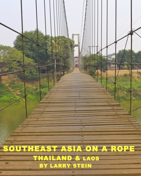 Cover image for book Southeast Asia On a Rope: Thailand and Laos