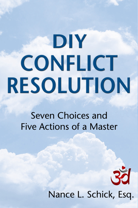 Cover image for book DIY Conflict Resolution: Seven Choices and Five Actions of a Master