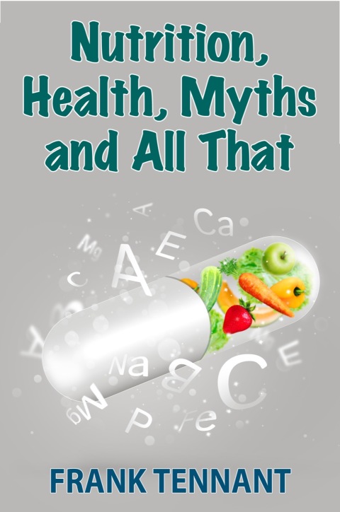 Cover image for book Nutrition, Health, Myths and All That