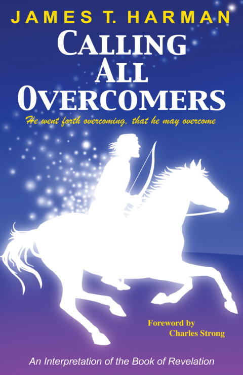 Cover image for book Calling All Overcomers: An Interpretation of the Book of Revelation