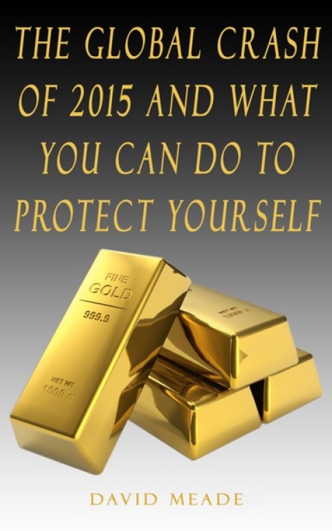 Cover image for book The Global Crash of 2015 and What You Can Do to Protect Yourself