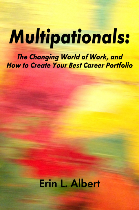 Cover image for book Multipationals: The Changing World of Work, and How to Create Your Best Career Portfolio
