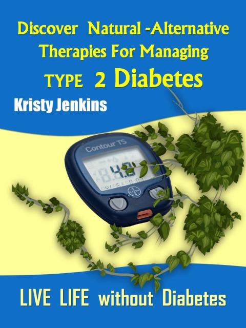 Cover image for book Discover Natural -Alternative Therapies for Managing Type 2 Diabetes
