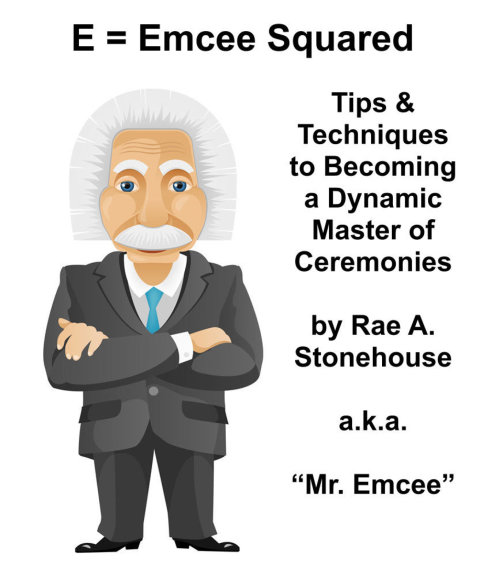 Cover image for book E = Emcee Squared: Tips & Techniques to Becoming a Dynamic Master of Ceremonies