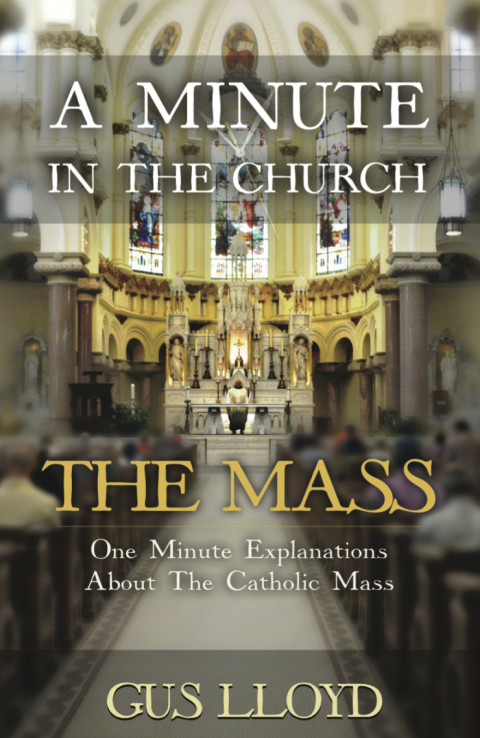 Cover image for book A Minute in the Church: The Mass