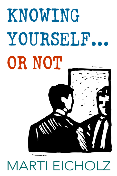 Cover image for book Knowing Yourself...or Not
