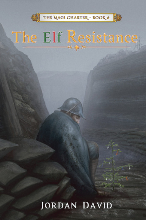 Cover image for book The Elf Resistance - Book Six of the Magi Charter
