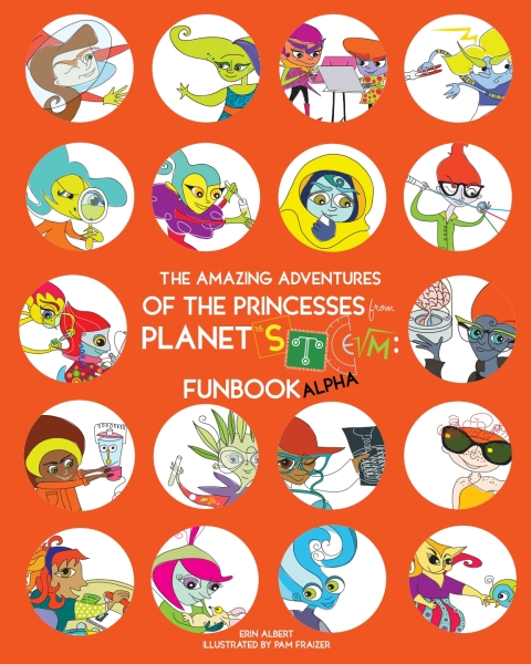 Cover image for book The Amazing Adventures of the Princesses from Planet STEM: FUNBOOK ALPHA